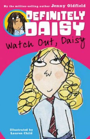 Definitely Daisy 1-3: Watch Out, Daisy! by Jenny Oldfield