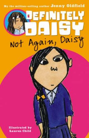 Definitely Daisy 4-6: Not Again, Daisy by Jenny Oldfield