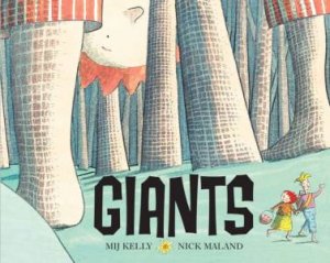 Giants! by Mij Kelly