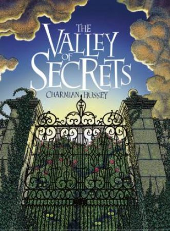 The Valley Of Secrets by Charmian Hussey