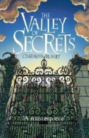 The Valley Of Secrets by Charmian Hussey