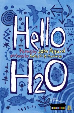 Hello H2O by John Agard