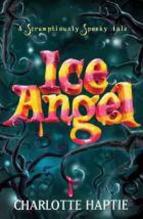 Ice Angel by Charlotte Haptie