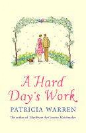 A Hard Day's Work by Patricia Warren