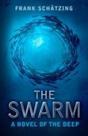 The Swarm by Frank Schatzing