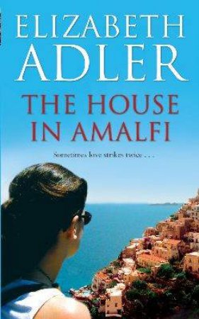 The House In Amalfi by Elizabeth Adler