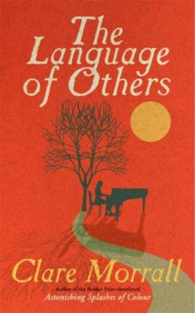 The Language Of Others by Clare Morrall