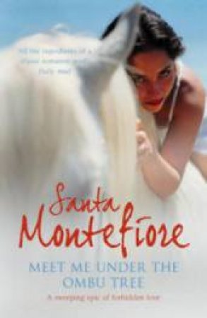 Meet Me Under the Ombu Tree by Santa Montefiore