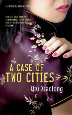 A Case Of Two Cities by Qiu Xiaolong