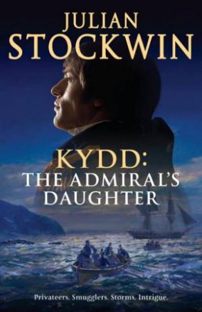 Kydd: The Admiral's Daughter by Julian Stockwin