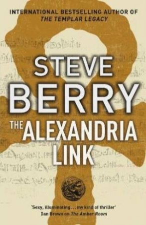 The Alexandria Link by Steve Berry