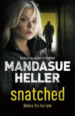 Snatched by Mandasue Heller