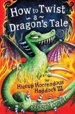 How To Twist a Dragon's Tale by Cressida Cowell