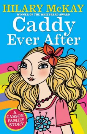 Caddy Ever After by Hilary McKay