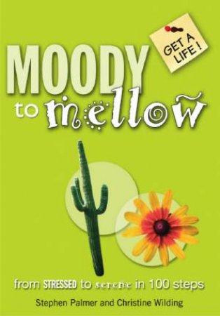 Get A Life: Moody To Mellow by Stephen Palmer