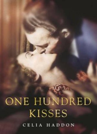 One Hundred Kisses by Celia Haddon