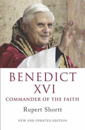 Benedict XVI by Rupert Shortt