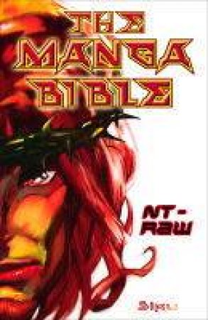 The Manga Bible: NT-Raw by Siku