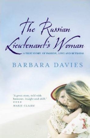 Russian Lieutenant's Woman by Barbara Davies