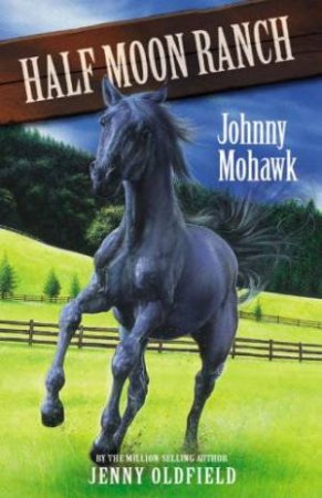 Johnny Mohawk by Jenny Oldfield