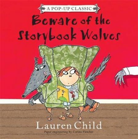 Beware Of The Storybook Wolves Pop Up by Lauren Child