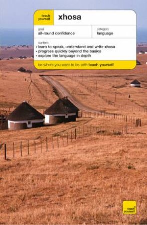 Teach Yourself: Xhosa:  Book & Cd Pack by Beverley Kirsch & Silvia Skorge