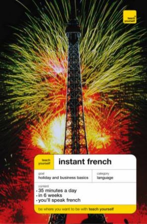 Teach Yourself Instant French - 3rd Ed by Elisabeth Smith