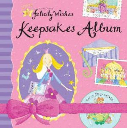 Felicity Wishes Keepsakes Album by Emma Thomson