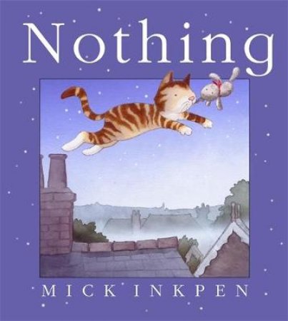 Nothing by Mick Inkpen