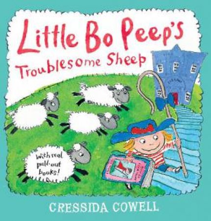 Little Bo Peep's Troublesome Sheep, New Ed by Cressida Cowell