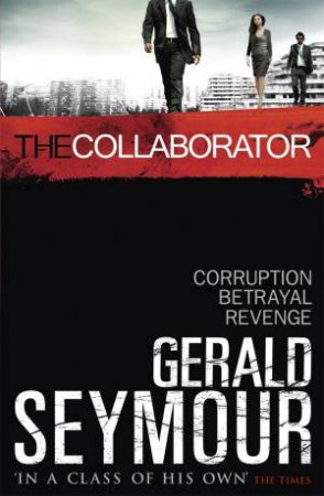 The Collaborator by Gerald Seymour