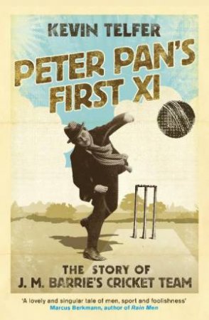 Peter Pan's First XI by Kevin Telfer