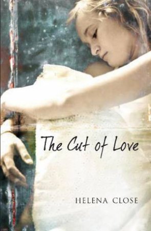 Cut of Love by Helena Close