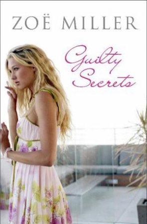 Guilty Secrets by Zoe Miller