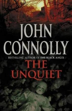 The Unquiet by John Connolly