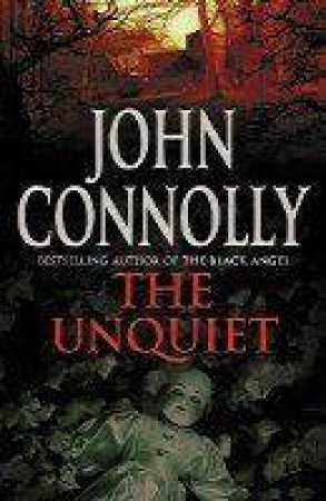 Unquiet by John Connolly