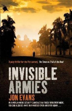 Invisible Armies by Jon Evans