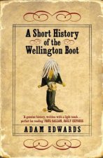 Short History of the Wellington Boot