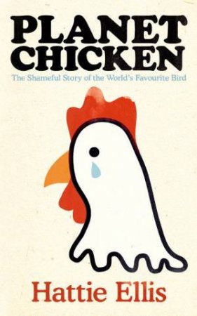 Planet Chicken by Hattie Ellis