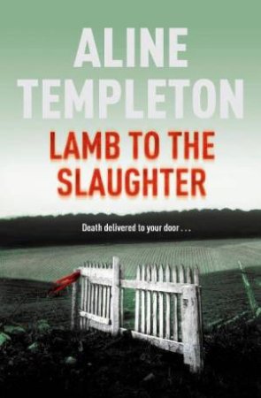 Lamb to the Slaughter by Aline Templeton