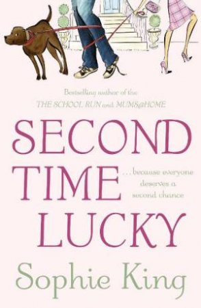 Second Time Lucky by Sophie King