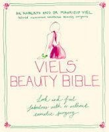 Viels' Beauty Bible by Roberto & Maurizio Viel