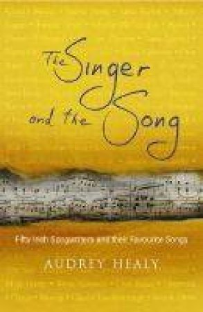 The Singer And The Song by Audrey Healy