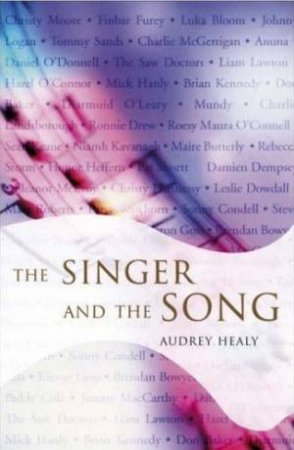 The Singer And The Song by Audrey Healy