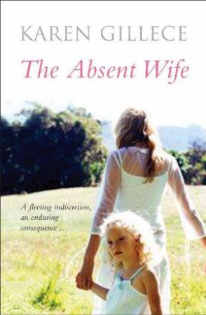 The Absent Wife by Karen Gillece