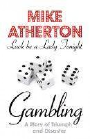 Luck Be A Lady Tonight by Mike Atherton