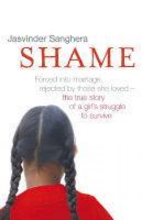 Shame by Jasvinder Sanghera