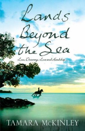 Lands Beyond The Sea by Tamara McKinley