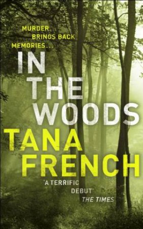 In The Woods by Tana French