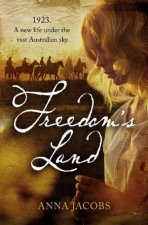 Freedoms Land 1923 A new life under the vast Australian sky